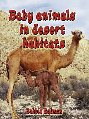 cover image of Baby Animals In Desert Habitats